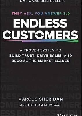 خرید و دانلود نسخه کامل کتاب زبان اصلی Endless Customers: A Proven System to Build Trust, Drive Sales, and Become the Market Leader | دانلود کتاب خارجی