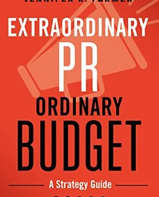 خرید و دانلود نسخه کامل کتاب زبان اصلی Extraordinary PR, Ordinary Budget: A Strategy Guide Kindle Edition | دانلود کتاب خارجی