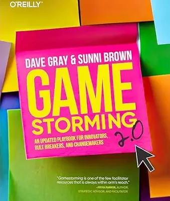 خرید و دانلود نسخه کامل کتاب زبان اصلی Gamestorming 2.0: An Updated Playbook for Innovators, Rule Breakers, and Changemakers | دانلود کتاب خارجی