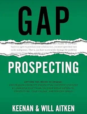 خرید و دانلود نسخه کامل کتاب زبان اصلی Gap Prospecting: Getting the Buyer to Engage: How Problem Centric™ Prospecting Increases Pipeline by Changing Everything You Know About Outreach, Prospecting, Cold Calling, and Sending Emails | دانلود کتاب خارجی