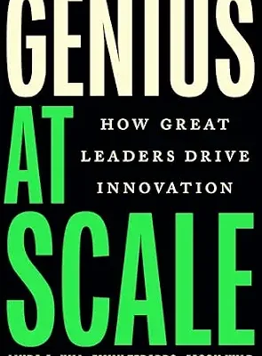 خرید و دانلود نسخه کامل کتاب زبان اصلی Genius at Scale: How Great Leaders Drive Innovation | دانلود کتاب خارجی
