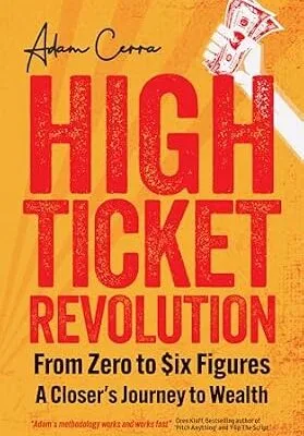 خرید و دانلود نسخه کامل کتاب زبان اصلی High Ticket Revolution: Zero to $ix Figures – A Closer’s Journey to Wealth | دانلود کتاب خارجی