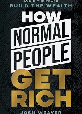 خرید و دانلود نسخه کامل کتاب زبان اصلی How Normal People Get Rich: Avoid the Traps. Build the Wealth. | دانلود کتاب خارجی