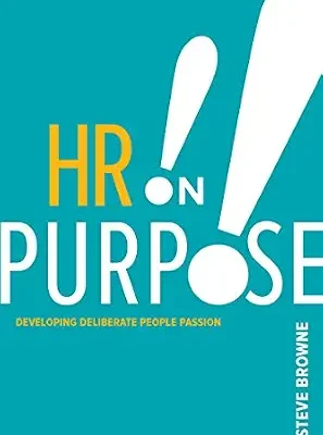 خرید و دانلود نسخه کامل کتاب زبان اصلی HR on Purpose: Developing Deliberate People Passion | دانلود کتاب خارجی