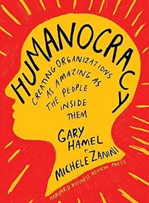 خرید و دانلود نسخه کامل کتاب زبان اصلی Humanocracy: Creating Organizations as Amazing as the People Inside Them | دانلود کتاب خارجی