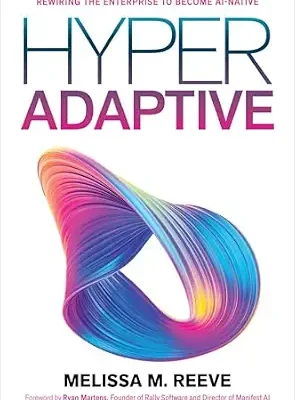 خرید و دانلود نسخه کامل کتاب زبان اصلی Hyperadaptive: Rewiring to Become an AI-Native Organization | دانلود کتاب خارجی