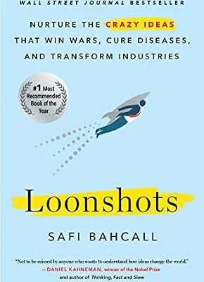 خرید و دانلود نسخه کامل کتاب زبان اصلی Loonshots: How to Nurture the Crazy Ideas That Win Wars, Cure Diseases, and Transform Industries | دانلود کتاب خارجی