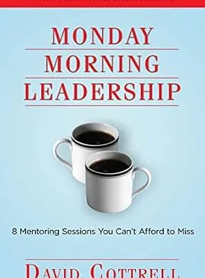 خرید و دانلود نسخه کامل کتاب زبان اصلی Monday Morning Leadership: 8 Mentoring Sessions You Can’t Afford to Miss | دانلود کتاب خارجی