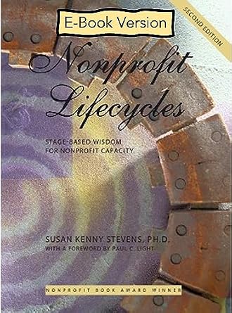 خرید و دانلود نسخه کامل کتاب زبان اصلی Nonprofit Lifecycles: Stage-Based Wisdom for Nonprofit Capacity | دانلود کتاب خارجی_6ac782dd6a8d3.jpeg خرید و دانلود نسخه کامل کتاب زبان اصلی Nonprofit Lifecycles: Stage-Based Wisdom for Nonprofit Capacity | دانلود کتاب خارجی