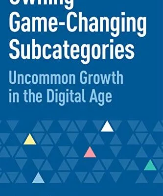 خرید و دانلود نسخه کامل کتاب زبان اصلی Owning Game-Changing Subcategories: Uncommon Growth in the Digital Age Kindle Edition | دانلود کتاب خارجی