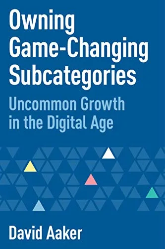 خرید و دانلود نسخه کامل کتاب زبان اصلی Owning Game-Changing Subcategories: Uncommon Growth in the Digital Age Kindle Edition | دانلود کتاب خارجی_6ac2aa9b94fc7.jpeg خرید و دانلود نسخه کامل کتاب زبان اصلی Owning Game-Changing Subcategories: Uncommon Growth in the Digital Age Kindle Edition | دانلود کتاب خارجی
