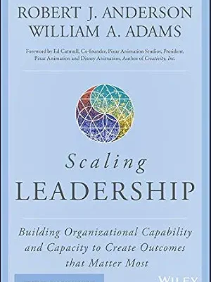 خرید و دانلود نسخه کامل کتاب زبان اصلی Scaling Leadership: Building Organizational Capability and Capacity to Create Outcomes that Matter Most | دانلود کتاب خارجی