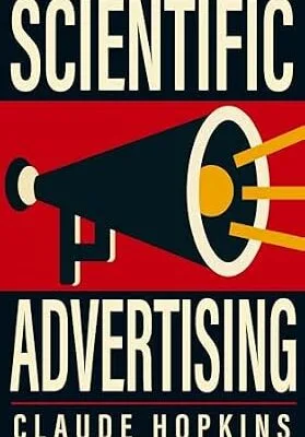 خرید و دانلود نسخه کامل کتاب زبان اصلی Scientific Advertising: Original Illustrated Edition | دانلود کتاب خارجی