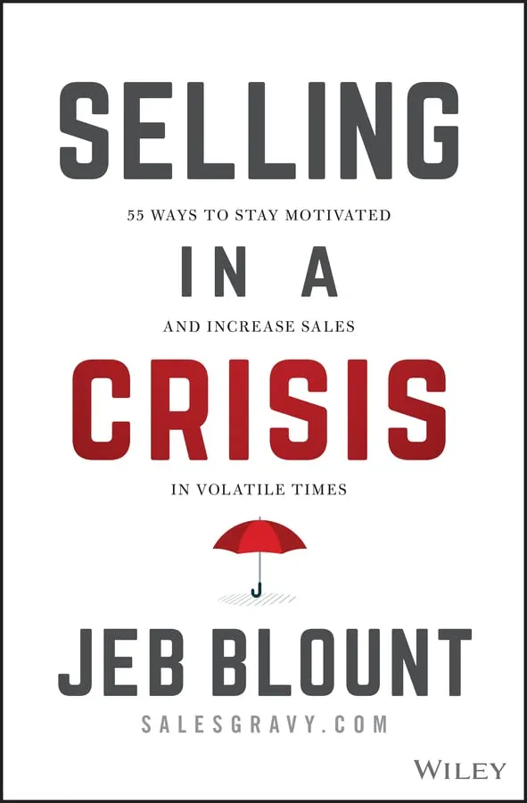 خرید و دانلود نسخه کامل کتاب زبان اصلی Selling in a Crisis: 55 Ways to Stay Motivated and Increase Sales in Volatile Times (Jeb Blount) 1st Edition | دانلود کتاب خارجی_6ac2d6caf0440.jpeg خرید و دانلود نسخه کامل کتاب زبان اصلی Selling in a Crisis: 55 Ways to Stay Motivated and Increase Sales in Volatile Times (Jeb Blount) 1st Edition | دانلود کتاب خارجی
