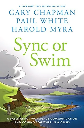خرید و دانلود نسخه کامل کتاب زبان اصلی Sync or Swim: A Fable About Workplace Communication and Coming Together in a Crisis Kindle Edition | دانلود کتاب خارجی_6ac5459dd7f84.jpeg خرید و دانلود نسخه کامل کتاب زبان اصلی Sync or Swim: A Fable About Workplace Communication and Coming Together in a Crisis Kindle Edition | دانلود کتاب خارجی