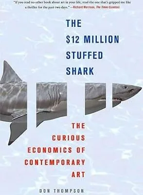 خرید و دانلود نسخه کامل کتاب زبان اصلی The $12 Million Stuffed Shark: The Curious Economics of Contemporary Art | دانلود کتاب خارجی