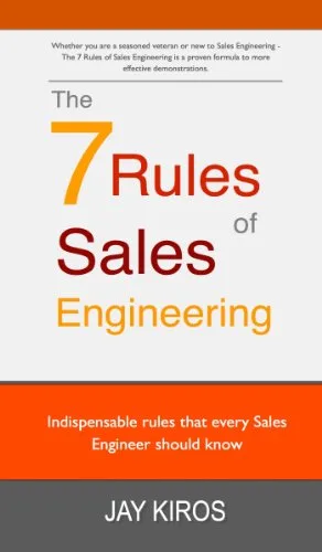 خرید و دانلود نسخه کامل کتاب زبان اصلی The 7 Rules of Sales Engineering: 7 Rules every Sales Engineer should know – Field Guide Kindle Edition | دانلود کتاب خارجی_6ac2aaf135d57.jpeg خرید و دانلود نسخه کامل کتاب زبان اصلی The 7 Rules of Sales Engineering: 7 Rules every Sales Engineer should know – Field Guide Kindle Edition | دانلود کتاب خارجی