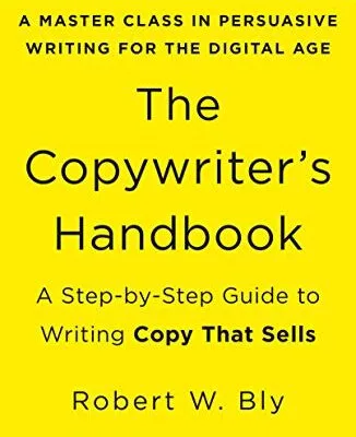خرید و دانلود نسخه کامل کتاب زبان اصلی The Copywriter’s Handbook: A Step-By-Step Guide To Writing Copy That Sells (4th Edition) Kindle Edition | دانلود کتاب خارجی