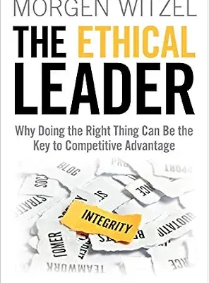 خرید و دانلود نسخه کامل کتاب زبان اصلی The Ethical Leader: Why Doing the Right Thing Can Be the Key to Competitive Advantage | دانلود کتاب خارجی