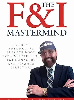 خرید و دانلود نسخه کامل کتاب زبان اصلی The F&I Mastermind: The Best F&I Book Ever Written for Automotive Finance | دانلود کتاب خارجی