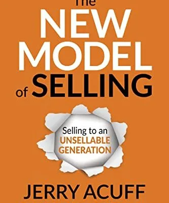 خرید و دانلود نسخه کامل کتاب زبان اصلی The New Model of Selling: Selling to an Unsellable Generation Kindle Edition | دانلود کتاب خارجی