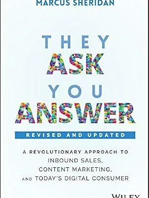 خرید و دانلود نسخه کامل کتاب زبان اصلی They Ask, You Answer: A Revolutionary Approach to Inbound Sales, Content Marketing, and Today’s Digital Consumer | دانلود کتاب خارجی