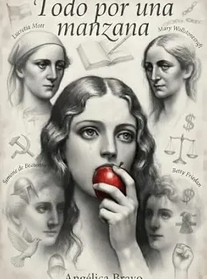 خرید و دانلود نسخه کامل کتاب زبان اصلی Todo por una Manzana: Un mapa para reconstruir lo que la historia nos hizo creer sobre ser mujer, madre y familia (Spanish Edition) | دانلود کتاب خارجی