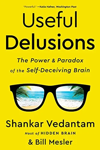خرید و دانلود نسخه کامل کتاب زبان اصلی Useful Delusions: The Power and Paradox of the Self-Deceiving Brain Kindle Edition | دانلود کتاب خارجی_6ac54b3b4cb79.jpeg خرید و دانلود نسخه کامل کتاب زبان اصلی Useful Delusions: The Power and Paradox of the Self-Deceiving Brain Kindle Edition | دانلود کتاب خارجی
