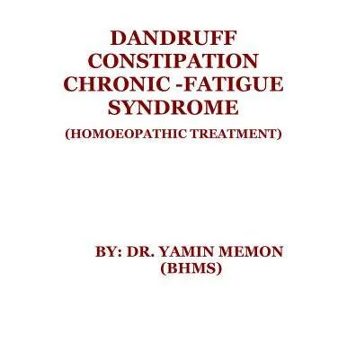 خرید و دانلود نسخه کامل کتاب Dandruff.Constipation.Chronic-fatigue syndrome