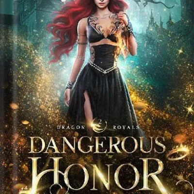 خرید و دانلود نسخه کامل کتاب Dangerous Honor (Dragon Royals Book 2) by May Dawson