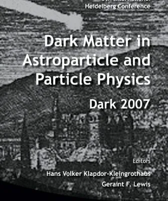 خرید و دانلود نسخه کامل کتاب Dark Matter In Astroparticle and Particle Physics, Dark 2007: Proceedings of the 6th Inter[…] 20