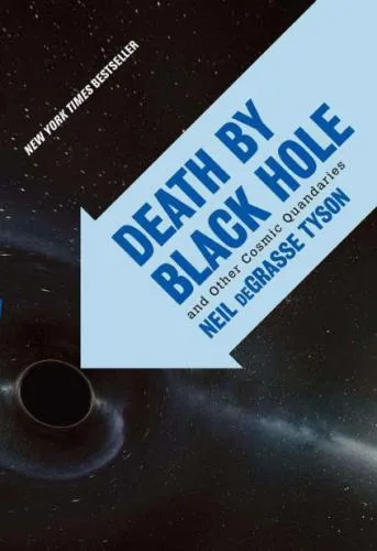 خرید و دانلود نسخه کامل کتاب Death by Black Hole: And Other Cosmic Quandaries_68bc9380bd30c.jpeg خرید و دانلود نسخه کامل کتاب Death by Black Hole: And Other Cosmic Quandaries