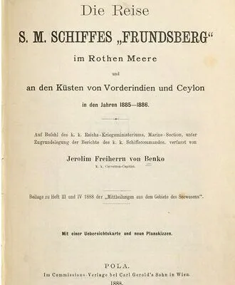خرید و دانلود نسخه کامل کتاب Die Reise S. M. Schiffes “Frundsberg” im Roten Meere und an den Küsten von Vorderindien und Ceylon in den Jahren 1885-1886