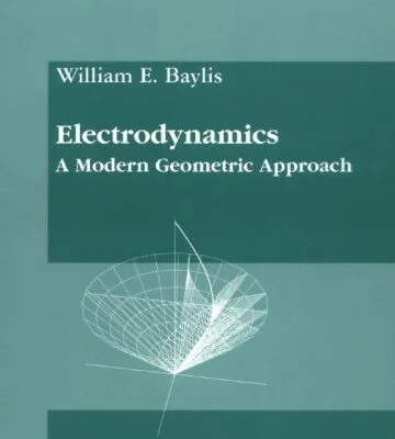 خرید و دانلود نسخه کامل کتاب Electrodynamics: A Modern Geometric Approach