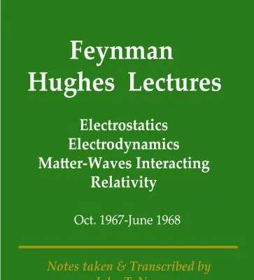 خرید و دانلود نسخه کامل کتاب Electrostatics, Electrodynamics, Matter-Wave Interaction, Relativity (Oct. 1967 – June 1968)