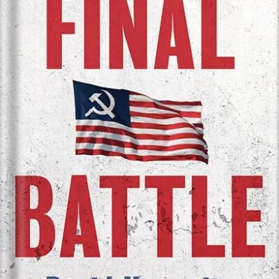 خرید و دانلود نسخه کامل کتاب Final Battle: THE NEXT ELECTION COULD BE THE LAST by David Horowitz