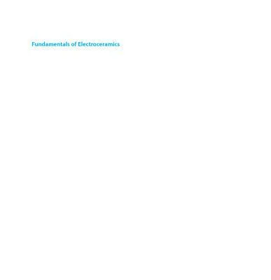 خرید و دانلود نسخه کامل کتاب Fundamentals of Electroceramics: Materials, Devices, and Applications