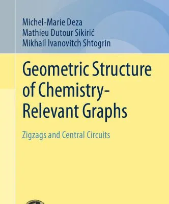 خرید و دانلود نسخه کامل کتاب Geometric Structure of Chemistry-Relevant Graphs: Zigzags and Central Circuits