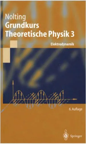 خرید و دانلود نسخه کامل کتاب Grundkurs Theoretische Physik 3-Elektrodynamik_68bf48e1d81d8.jpeg خرید و دانلود نسخه کامل کتاب Grundkurs Theoretische Physik 3-Elektrodynamik