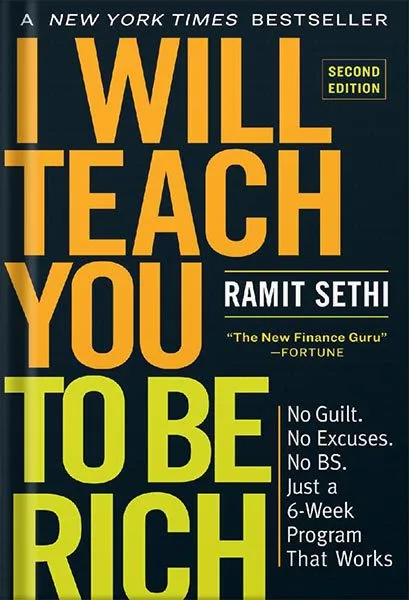 خرید و دانلود نسخه کامل کتاب I Will Teach You to Be Rich, Second Edition: No Guilt. No Excuses. No BS. Just a 6-Week Program That Works by Ramit Sethi