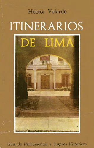 خرید و دانلود نسخه کامل کتاب Itinerarios de Lima. Guía de monumentos y lugares históricos_68c1a844329c2.jpeg خرید و دانلود نسخه کامل کتاب Itinerarios de Lima. Guía de monumentos y lugares históricos