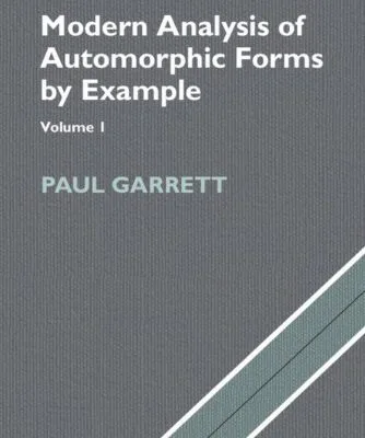 خرید و دانلود نسخه کامل کتاب Modern analysis of automorphic forms by example, vol.1,2