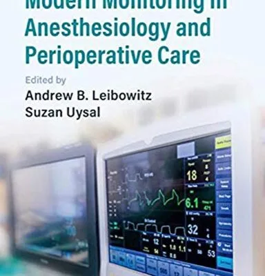 خرید و دانلود نسخه کامل کتاب Modern Monitoring in Anesthesiology and Perioperative Care