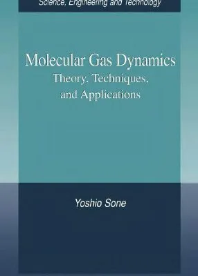 خرید و دانلود نسخه کامل کتاب Molecular Gas Dynamics Theory, Techniques, and Applications