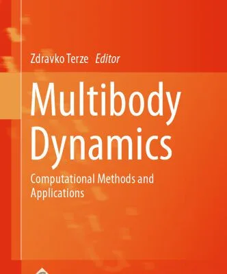 خرید و دانلود نسخه کامل کتاب Multibody Dynamics: Computational Methods and Applications