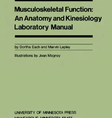 خرید و دانلود نسخه کامل کتاب Musculoskeletal Function: An Anatomy and Kinesiology Laboratory Manual
