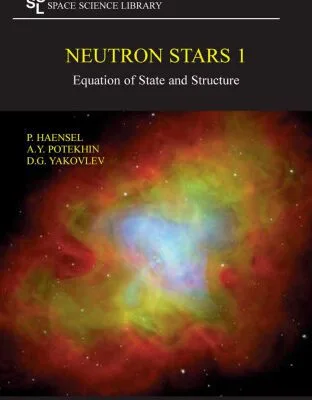 خرید و دانلود نسخه کامل کتاب Neutron Stars 1: Equation of State and Structure