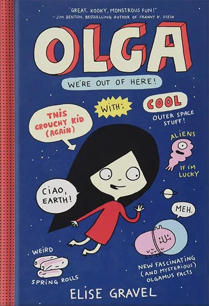 خرید و دانلود نسخه کامل کتاب Olga: We’re Out of Here! (Olga, 2) by Elise Gravel