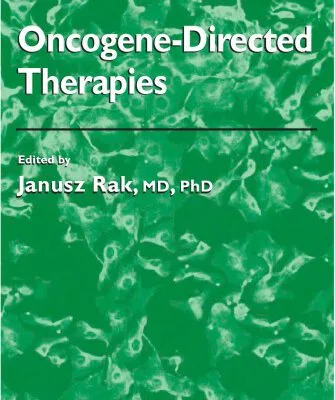 خرید و دانلود نسخه کامل کتاب Oncogene-Directed Therapies (Cancer Drug Discovery and Development)