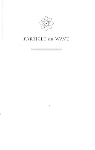 خرید و دانلود نسخه کامل کتاب Particle or Wave: The Evolution of the Concept of Matter in Modern Physics_68be103105f08.jpeg خرید و دانلود نسخه کامل کتاب Particle or Wave: The Evolution of the Concept of Matter in Modern Physics